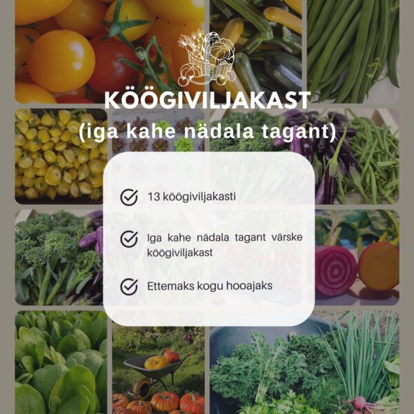 Köögiviljakast (iga kahe nädala tagant/ettemaks)